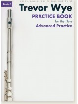 Trevor Wye Practice Book for the Flute 6 Advanced Practice