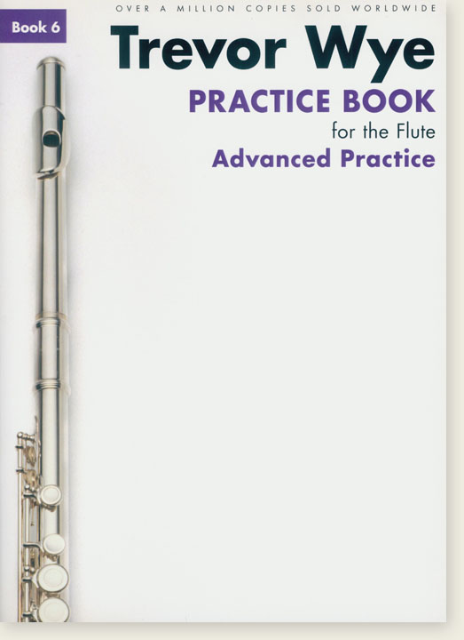 Trevor Wye Practice Book for the Flute 6 Advanced Practice