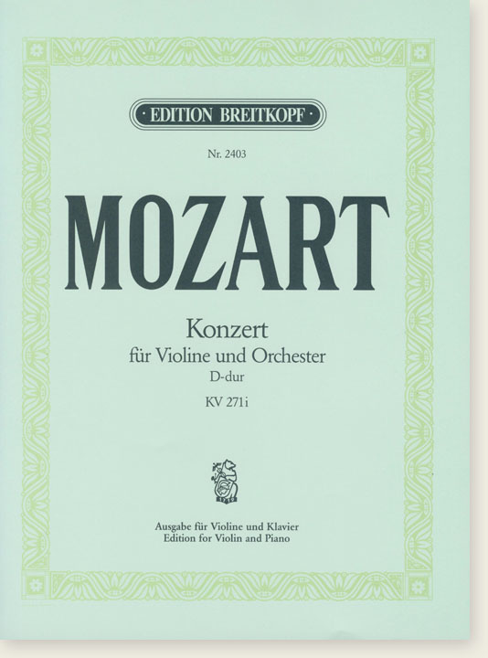 Mozart Konzert für Violine und Orchester D-dur KV 271i Ausgabe für Violine und Klavier