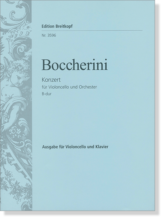 Boccherini【Konzert  B-dur】für Violoncello und Orchester Ausgabe für Violoncello und Klavier