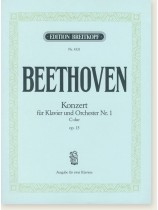 Beethoven Konzert für Klavier und Orchester Nr. 1 C-dur Op. 15, Ausgabe für zwei Klaviere Beethoven Konzert für Klavier und Orchester Nr. 1 C-dur Op. 15, Ausgabe für zwei Klaviere