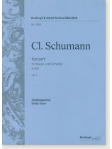 Cl. Schumann Konzert für Klavier und Orchester a-Moll Op. 7 Studienpartitur Cl. Schumann Konzert für Klavier und Orchester a-Moll Op. 7 Studienpartitur