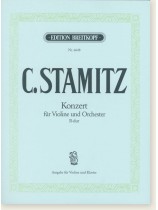 C. Stamitz Konzert B-dur für Violine und Orchester Ausgabe für Violine und Orchester C. Stamitz Konzert B-dur für Violine und Orchester Ausgabe für Violine und Orchester