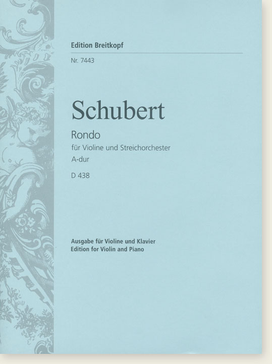 Schubert Rondo für Violine und Streichorchester A-dur D 438 Edition for Violin and Piano