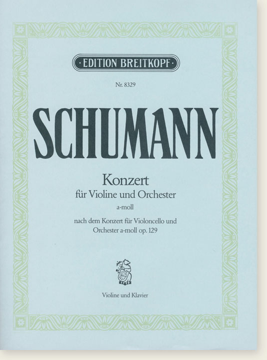 Schumann Konzert für Violine und Orchester a-moll Op. 129