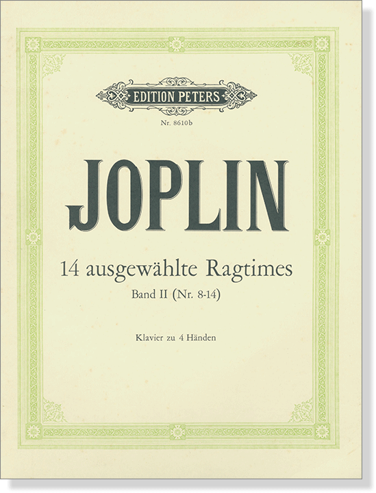 Joplin 14 ausgewählte Ragtimes Band Ⅱ (Nr.8-14) für Klavier zu 4 Händen