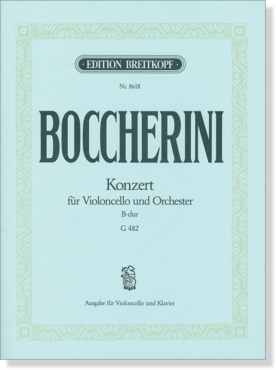 Boccherini【Konzert B-dur G 482】für Violoncello und Orchester Ausgabe für Violoncello und Klavier