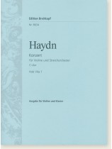 Haydn Konzert für Violine Und Streichorchester C-dur Hob Ⅶa: 1  Ausgabe für Violine und Klavier Haydn Konzert für Violine Und Streichorchester C-dur Hob Ⅶa: 1  Ausgabe für Violine und Klavier