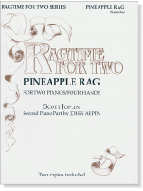 Scott Joplin Pineapple Rag Piano Duo Ragtime for Two Scott Joplin Pineapple Rag Piano Duo Ragtime for Two