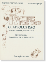 Scott Joplin Gladiolus Rag Piano Duo Ragtime for Two Scott Joplin Gladiolus Rag Piano Duo Ragtime for Two
