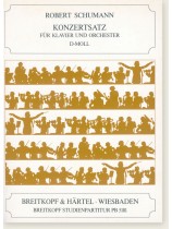 Schumann Konzert für Klavier und Orchester D-Moll Studienpartitur Schumann Konzert für Klavier und Orchester D-Moll Studienpartitur