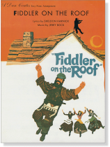 Fiddler on the Roof from "Fiddler on the Roof" Easy Piano Arrangement Fiddler on the Roof from "Fiddler on the Roof" Easy Piano Arrangement