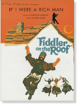 If I Were A Rich Man from "Fiddler on the Roof" Easy Piano Arrangement If I Were A Rich Man from "Fiddler on the Roof" Easy Piano Arrangement