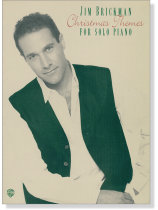 Jim Brickman Christmas Themes for Solo Piano Jim Brickman Christmas Themes for Solo Piano