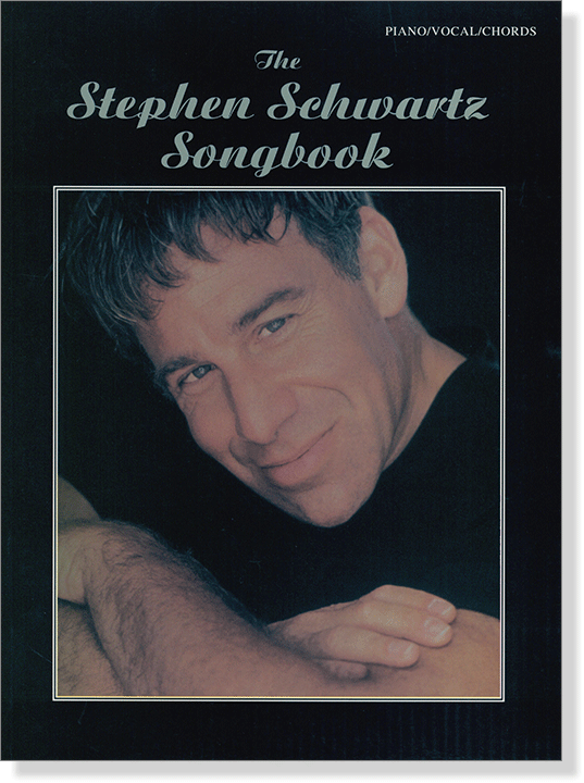 The Stephen Schwartz Songbook Piano／Vocal／Chords