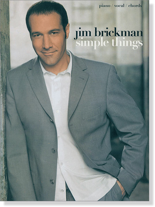 Jim Brickman Simple Things Piano／Vocal／Chords