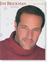 Jim Brickman Peace Piano/Vocal/Chords Jim Brickman Peace Piano/Vocal/Chords