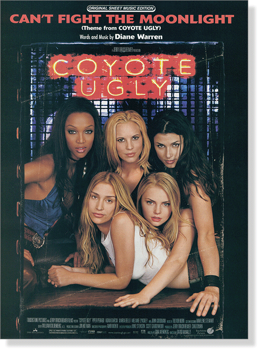 Can't Fight the Moonlight (Theme from Coyote Ugly) Piano/Vocal/Chords Can't Fight the Moonlight (Theme from Coyote Ugly) Piano/Vocal/Chords