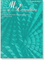 My Everything Original Sheet Music Edition My Everything Original Sheet Music Edition