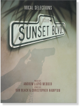 Sunset Boulevard Vocal Selections Sunset Boulevard Vocal Selections