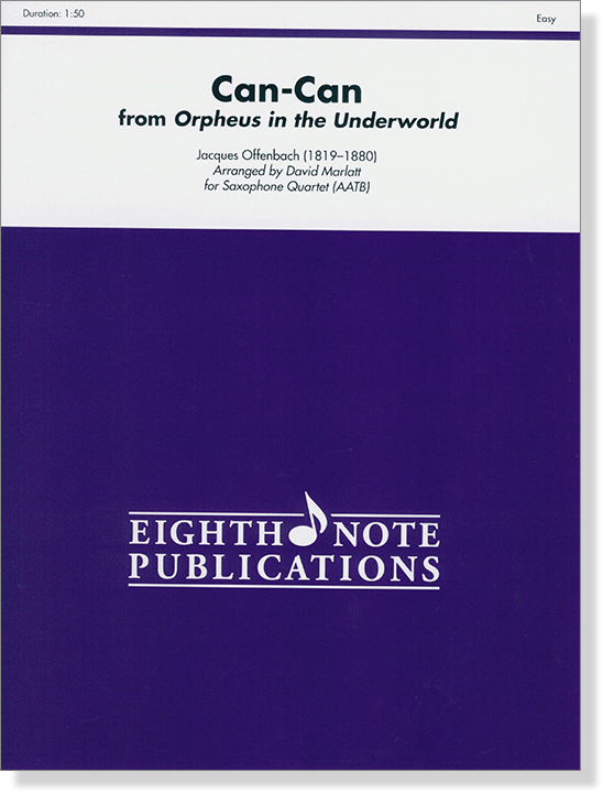 Jacques Offenbach Can-Can from Orpheus in the Underworld for Saophone Quartet(AATB) Easy