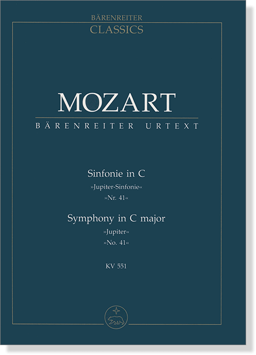 Mozart【Sinfonie in C】"Jupiter-Sinfonie" Nr. 41/【Symphony in C major】"Jupiter" No. 41, KV551 Mozart【Sinfonie in C】"Jupiter-Sinfonie" Nr. 41/【Symphony in C major】"Jupiter" No. 41, KV551