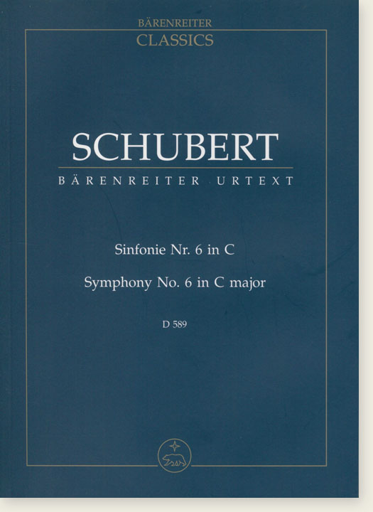Schubert Symphony No.6 in C major , D589 Schubert Symphony No.6 in C major , D589