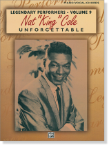 Nat "King" Cole Legendary Performers - Volume 9 Piano/Vocal/Chords Nat "King" Cole Legendary Performers - Volume 9 Piano/Vocal/Chords