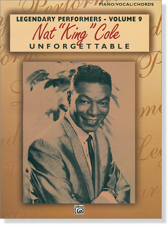Nat "King" Cole Legendary Performers - Volume 9 Piano／Vocal／Chords
