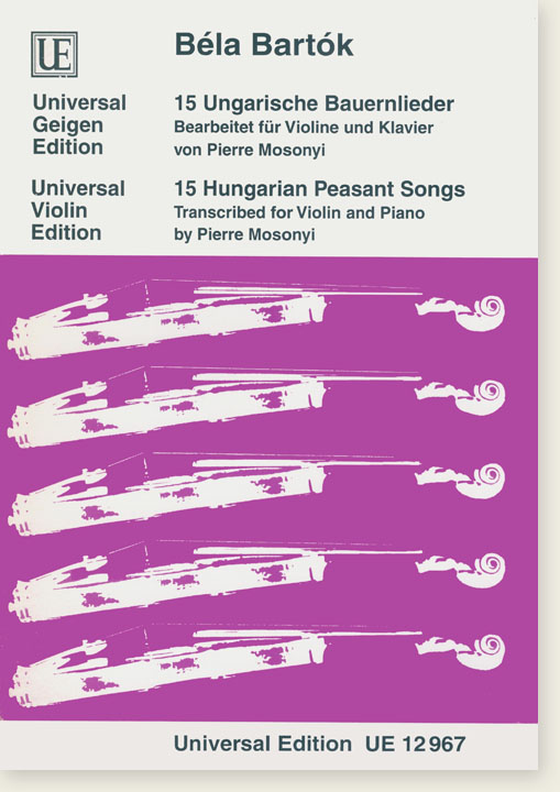 Béla Bartók 15 Hungarian Peasant Songs Transcribed for Violin and Piano