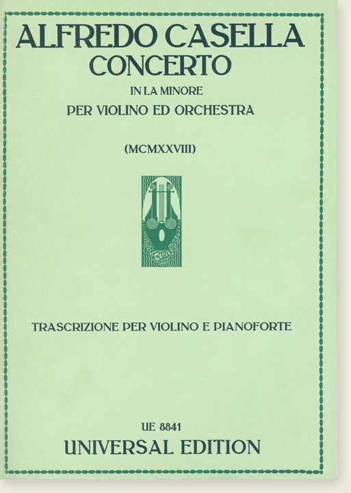 Alfredo Casella Concerto in La Minore per Violino ed Orchestra (MCMXXⅧ) Trascrizione per Violino e Pianoforte