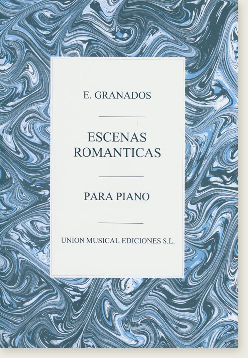 E. Granados Escenas Romanticas para Piano
