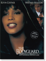 The Bodyguard: Music from the Original Soundtrack Album Piano/Vocal/Chords The Bodyguard: Music from the Original Soundtrack Album Piano/Vocal/Chords
