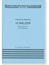 Johannes Brahms 16 Walzer Bearbejdet von Emil Telmányi für Violine und Klavier Johannes Brahms 16 Walzer Bearbejdet von Emil Telmányi für Violine und Klavier