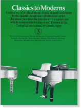 Classics To Moderns - Book 3 Classics To Moderns - Book 3