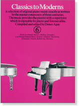 Classics To Moderns - Book 6 Classics To Moderns - Book 6