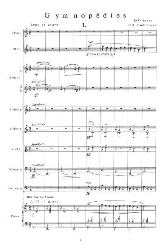 Satie 3 Gymnopédies orch. Claude Debussy/3つのジムノペディ(ドビュッシイ編曲) Satie 3 Gymnopédies orch. Claude Debussy/3つのジムノペディ(ドビュッシイ編曲)