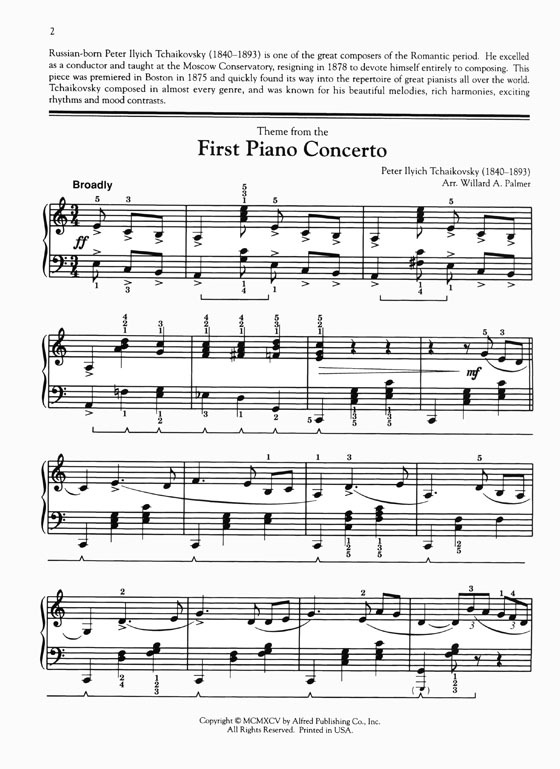 Peter Ilyich Tchaikovsky First Piano Concerto Arranged for Piano Solo by Willard A. Palmer Intermediate Peter Ilyich Tchaikovsky First Piano Concerto Arranged for Piano Solo by Willard A. Palmer Intermediate