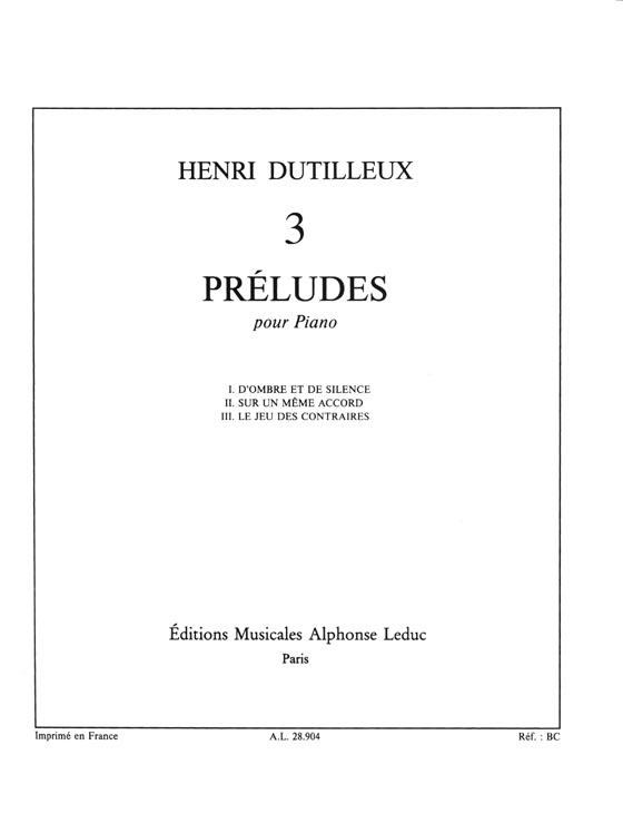 Henri Dutilleux Prois Preludes pour Piano