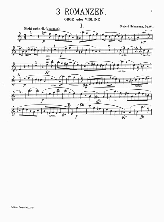 Schumann 3 Romances, Opus 94 for Oboe (Violin) and Piano with Additional Arrangements for Clarinet and Violoncello