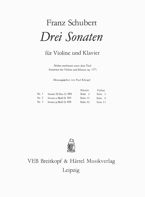 Schubert Drei Sonaten (Sonatinen) für Violine und Klavier D 384‧D 385‧D 408