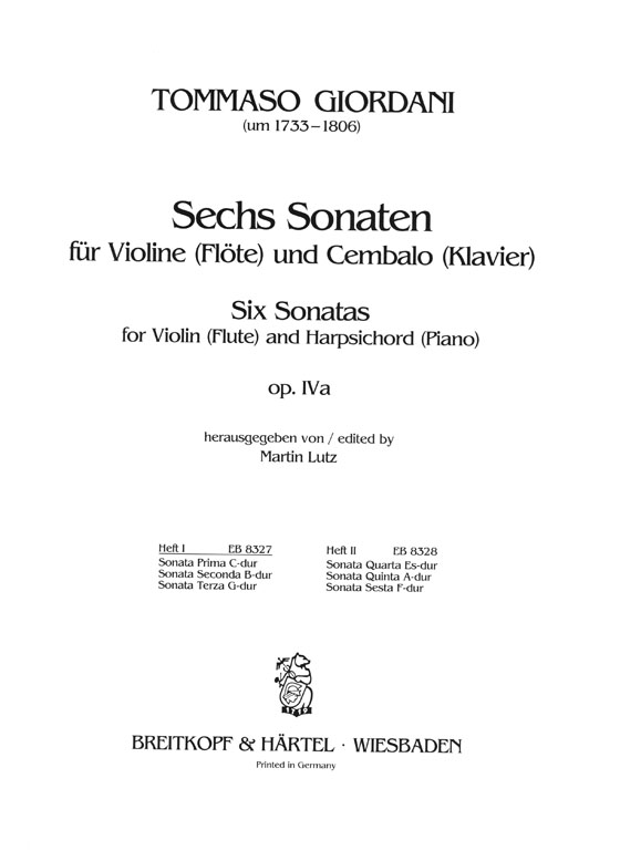 Tommaso Giordani Sechs Sonaten für Violine (Flöte) und Cembalo (Klavier) Op. Ⅳa Heft Ⅰ