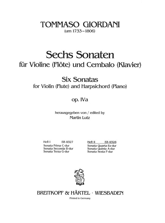 Tommaso Giordani Sechs Sonaten für Violine (Flöte) und Cembalo (Klavier) Op. Ⅳa Heft Ⅱ