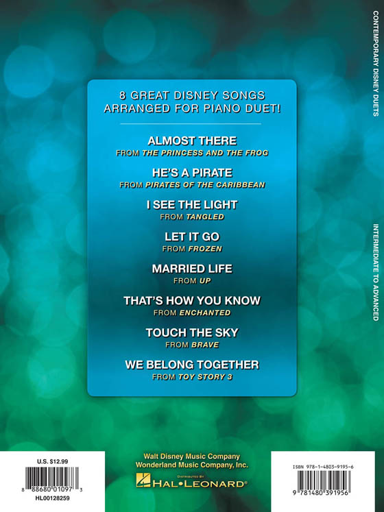 Contemporary Disney Duets Intermediate to Advanced 1 Piano, 4 Hand Contemporary Disney Duets Intermediate to Advanced 1 Piano, 4 Hand
