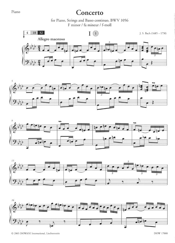 J.S. Bach Concerto for Piano, Strings and Basso Continuo BWV 1056 F Minor J.S. Bach Concerto for Piano, Strings and Basso Continuo BWV 1056 F Minor