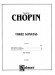 Chopin【Three Sonatas】 for Piano